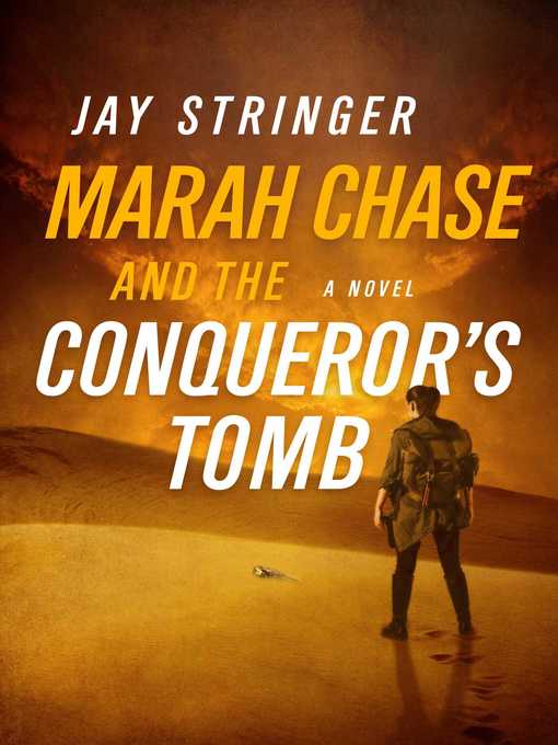 Title details for Marah Chase and the Conqueror's Tomb by Jay Stringer - Wait list